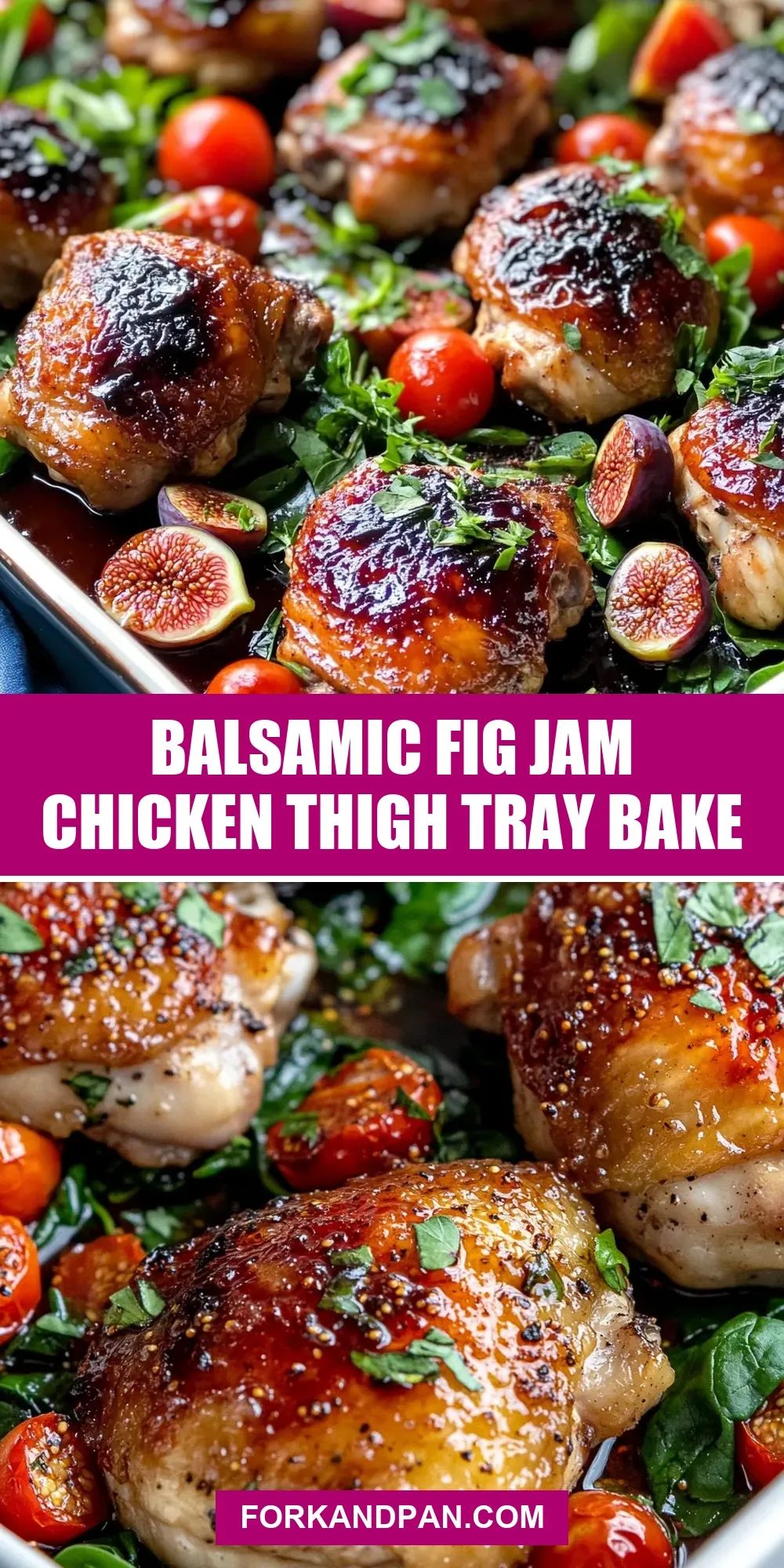 How To Make Savory Balsamic Fig Jam Chicken Thigh Tray Bake