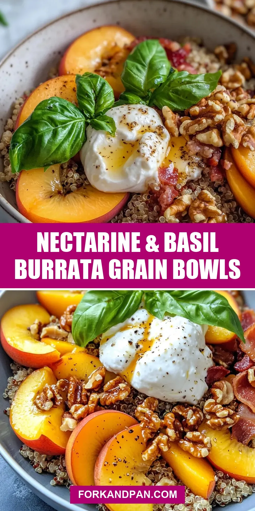 How To Make Flavorful Nectarine & Basil Burrata Grain Bowls