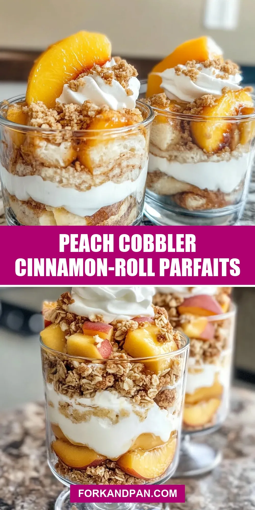 The Best Peach Cobbler Cinnamon-Roll Parfaits Ever