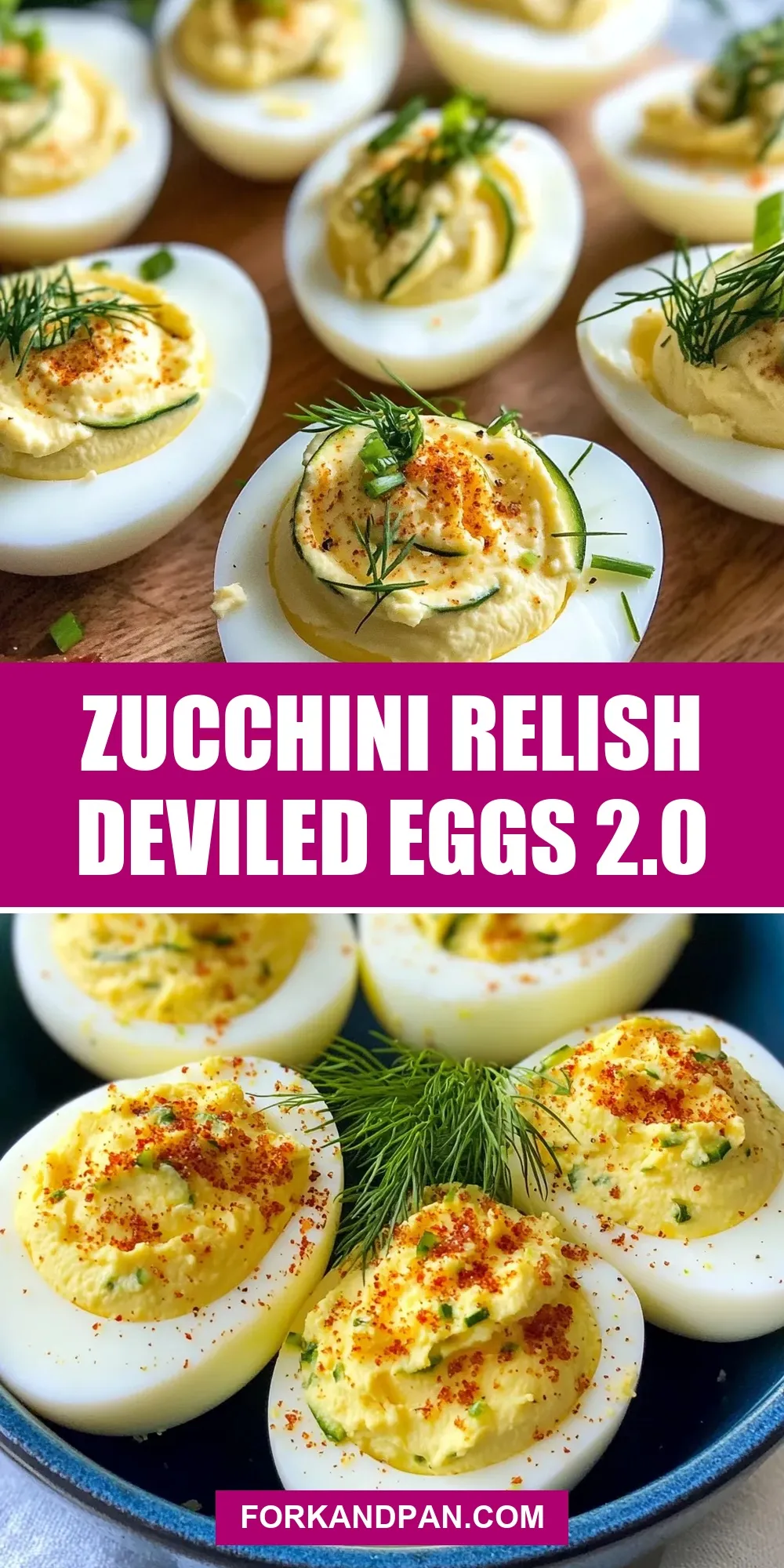 Easy Zucchini Relish Deviled Eggs 2.0 Recipe