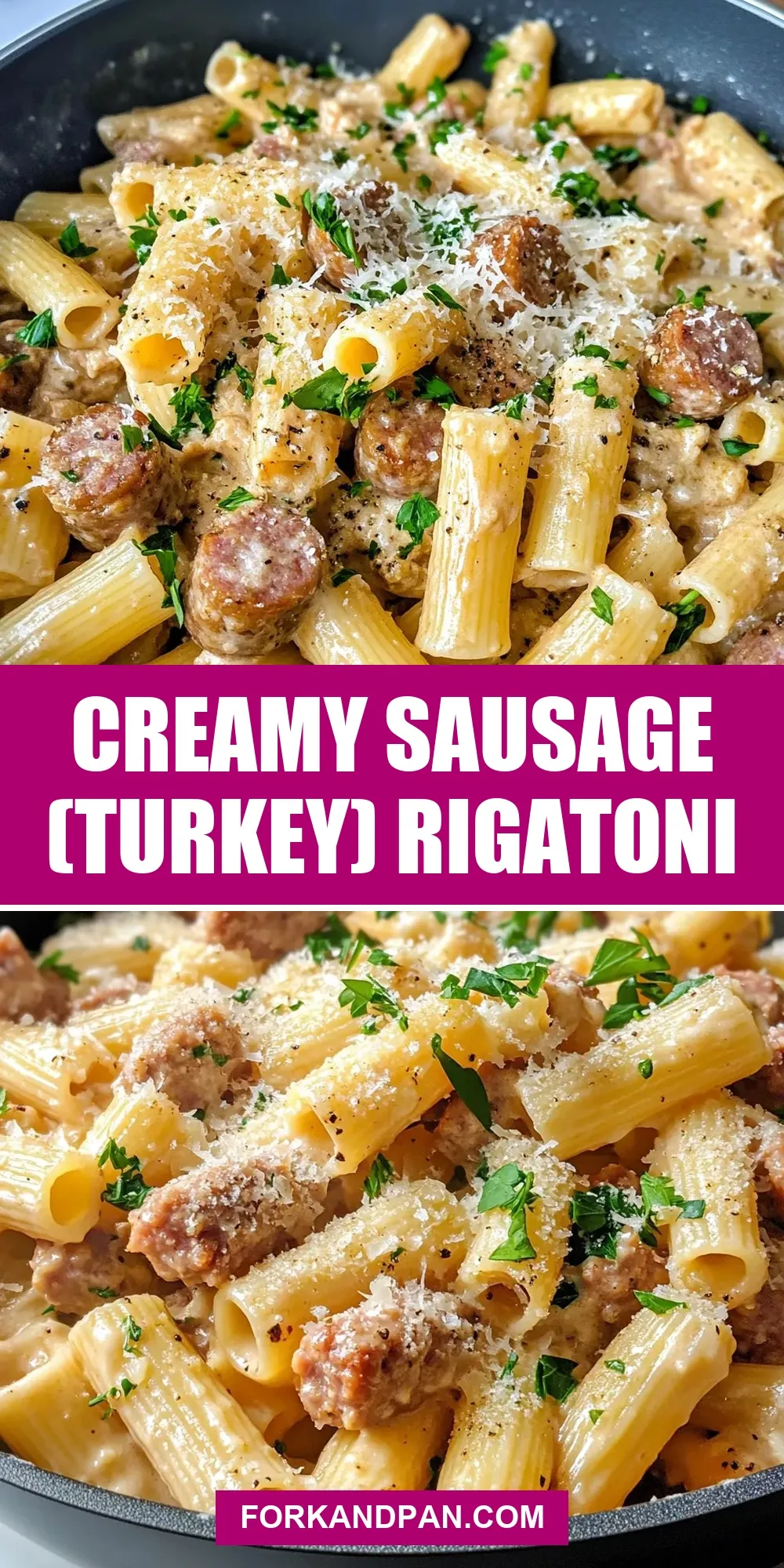 The Best Creamy Sausage (Turkey) Rigatoni Ever