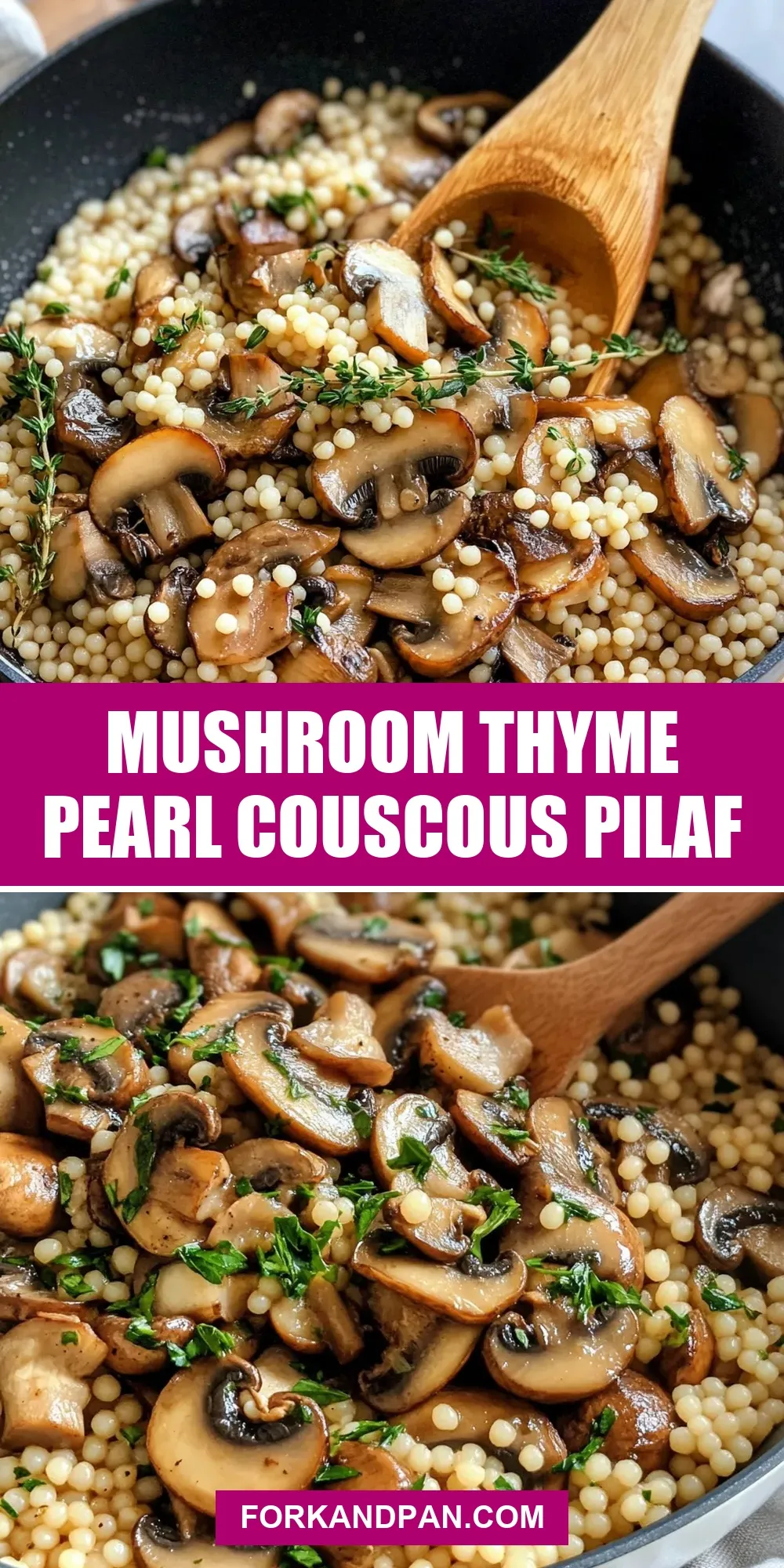 The Best Mushroom Thyme Pearl Couscous Pilaf