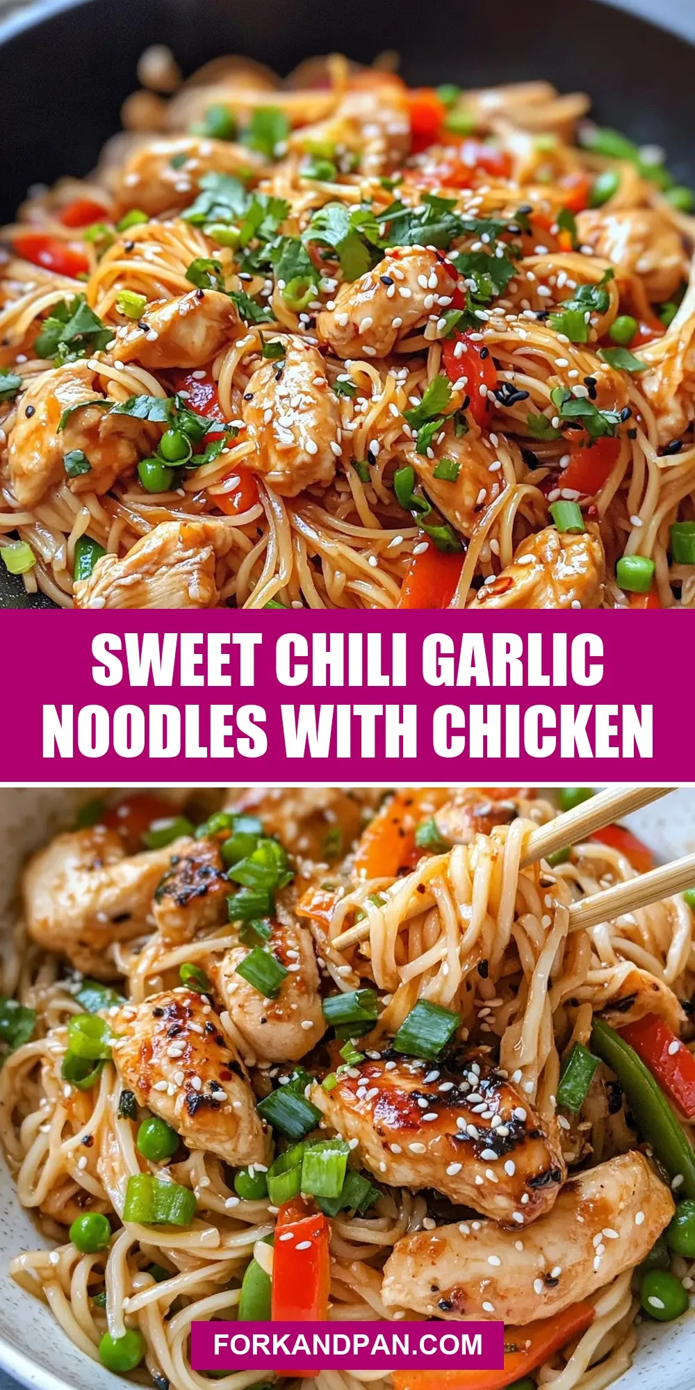 The Best Sweet Chili Garlic Noodles With Chicken Ever