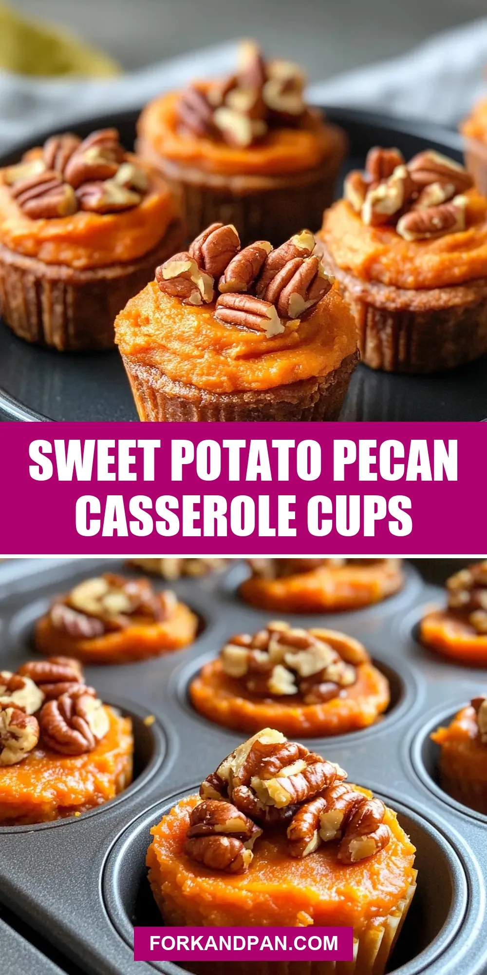 The Best Sweet Potato Pecan Casserole Cups Ever