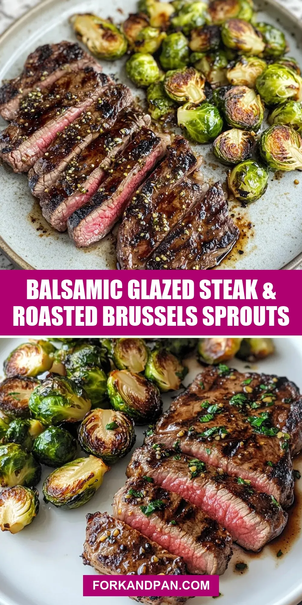 Balsamic Glazed Steak & Roasted Brussels Sprouts (The Best & Delicious)