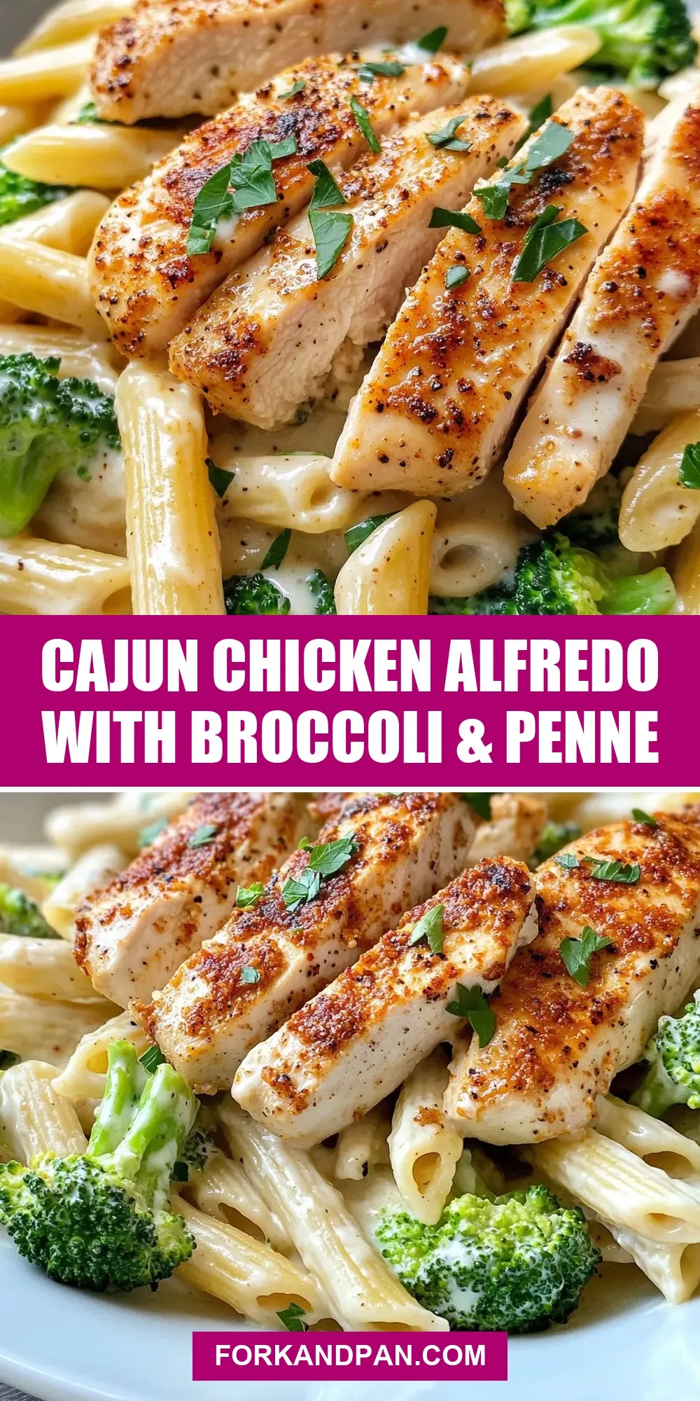 Cajun Chicken Alfredo With Broccoli & Penne Recipe