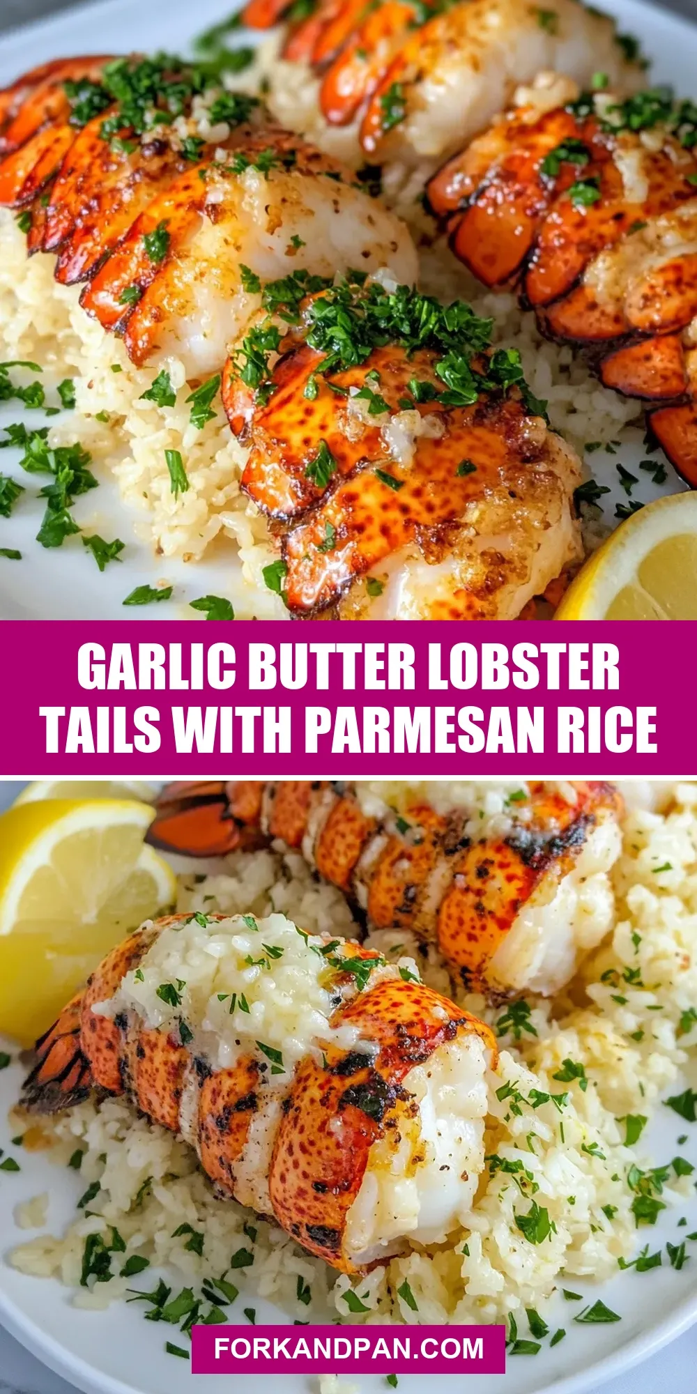 Creamy Garlic Butter Lobster Tails With Parmesan Rice