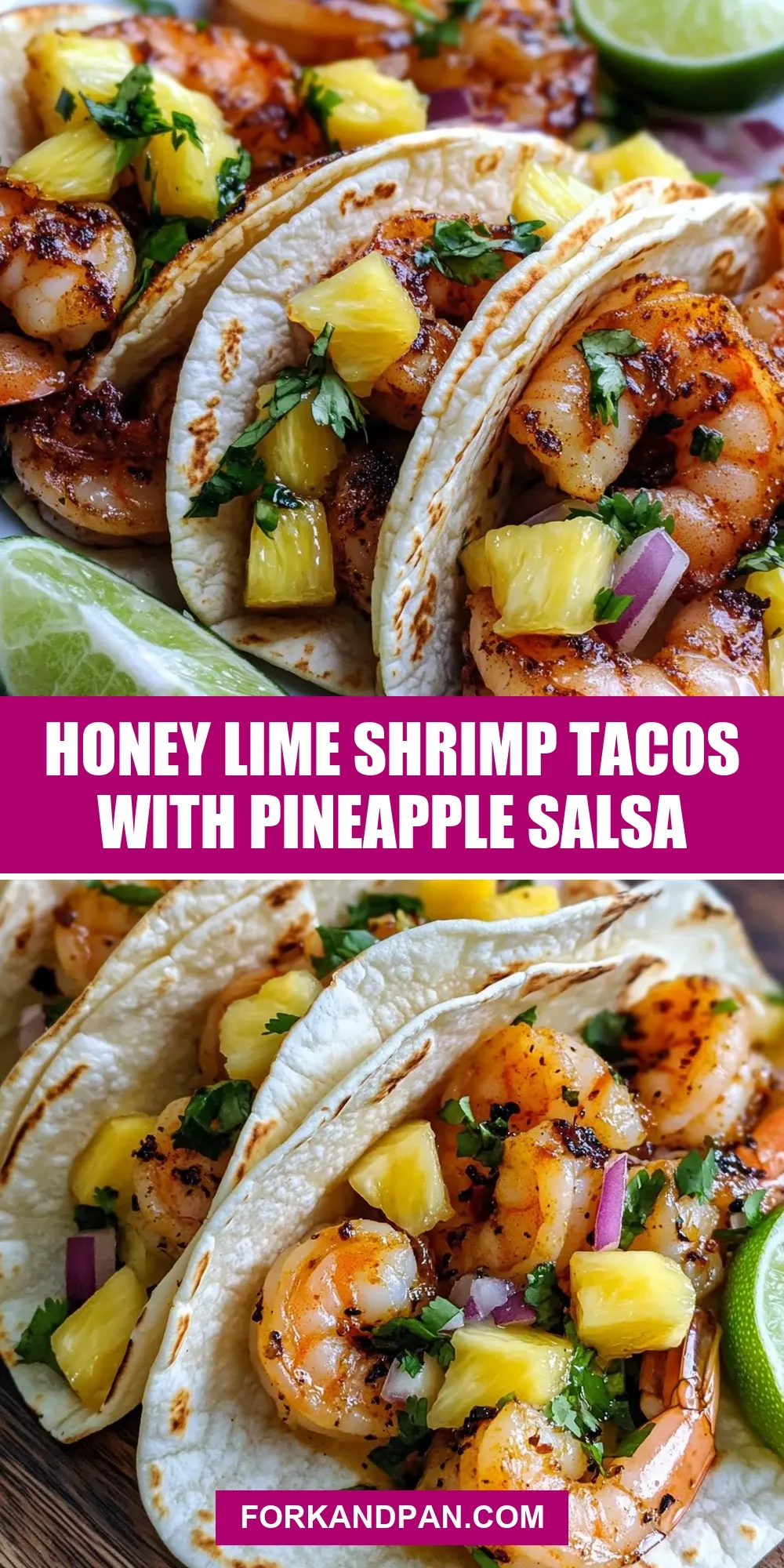 The Best Honey Lime Shrimp Tacos With Pineapple Salsa Ever
