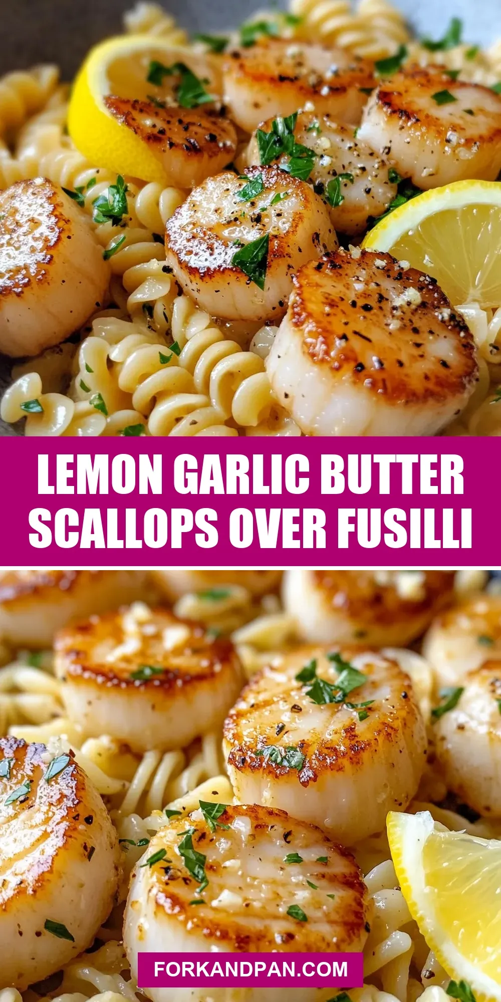 The Best Lemon Garlic Butter Scallops Over Fusilli Ever