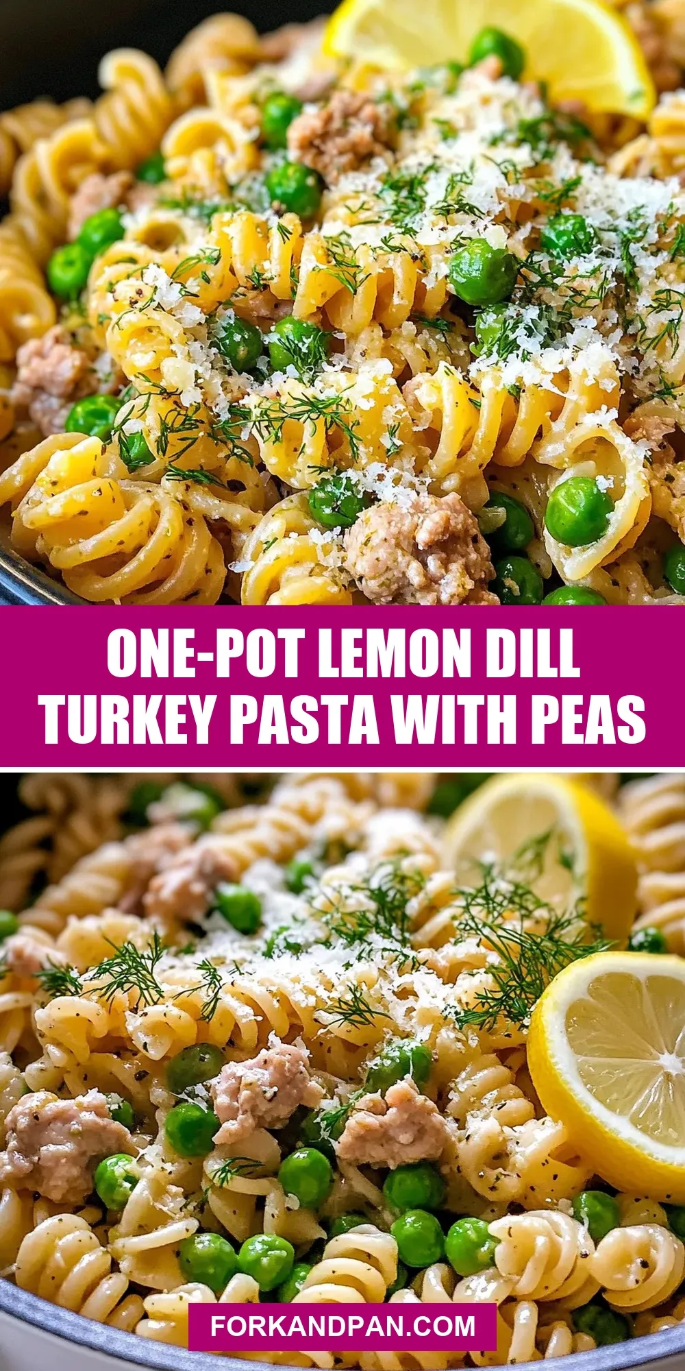The Best One-Pot Lemon Dill Turkey Pasta With Peas Ever