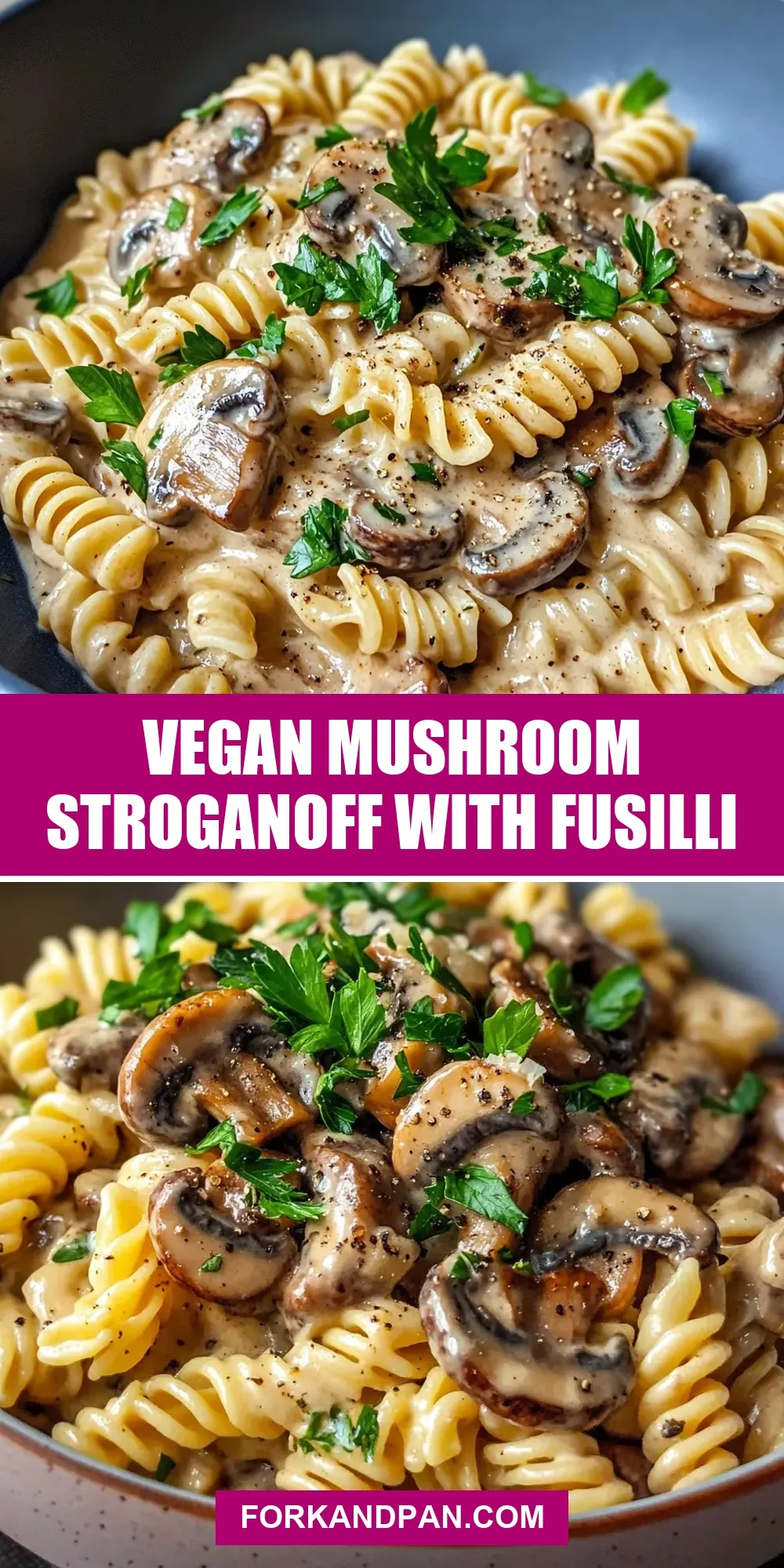Easy Vegan Mushroom Stroganoff With Fusilli Recipe
