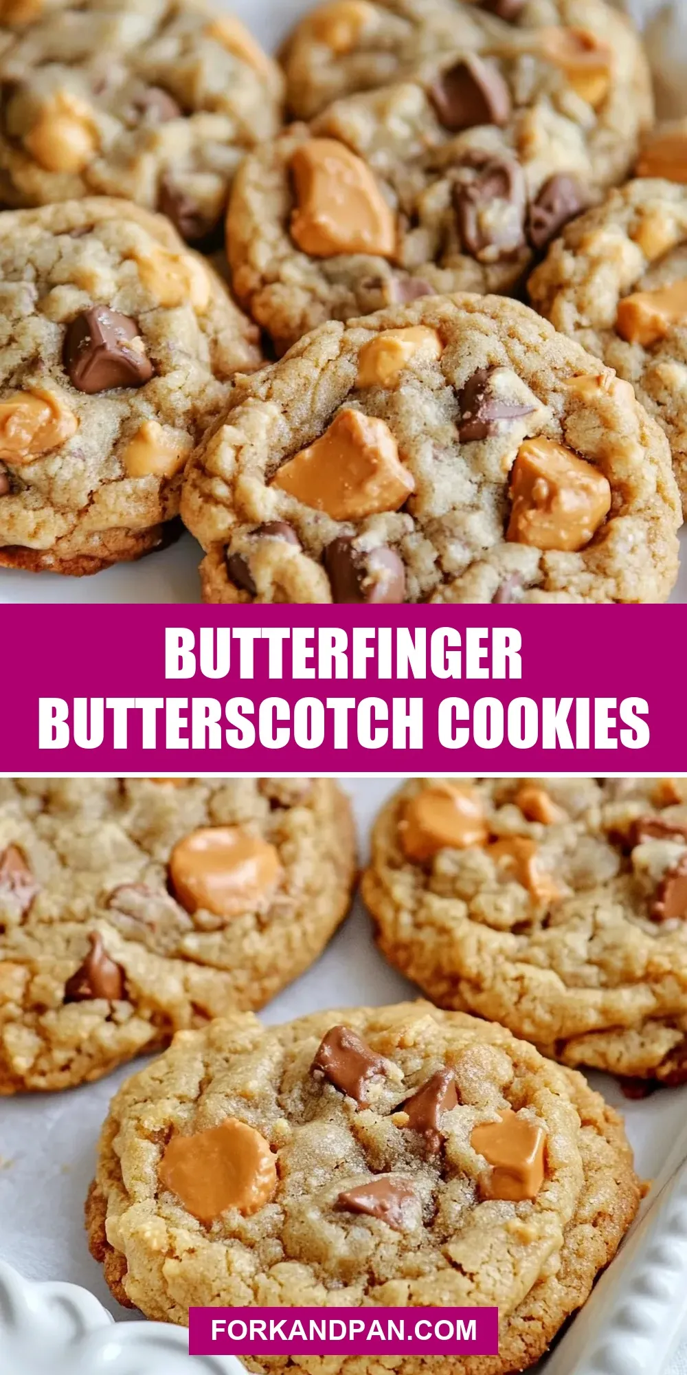 The Best Butterfinger Butterscotch Cookies Ever