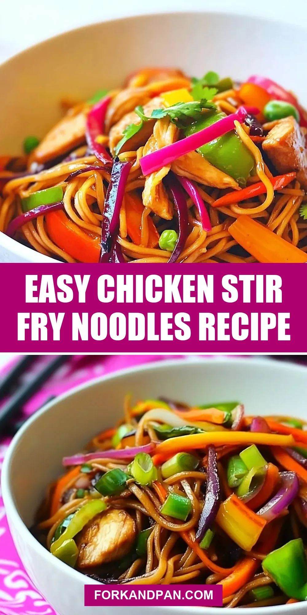 The Best Easy Chicken Stir Fry Noodles Ever