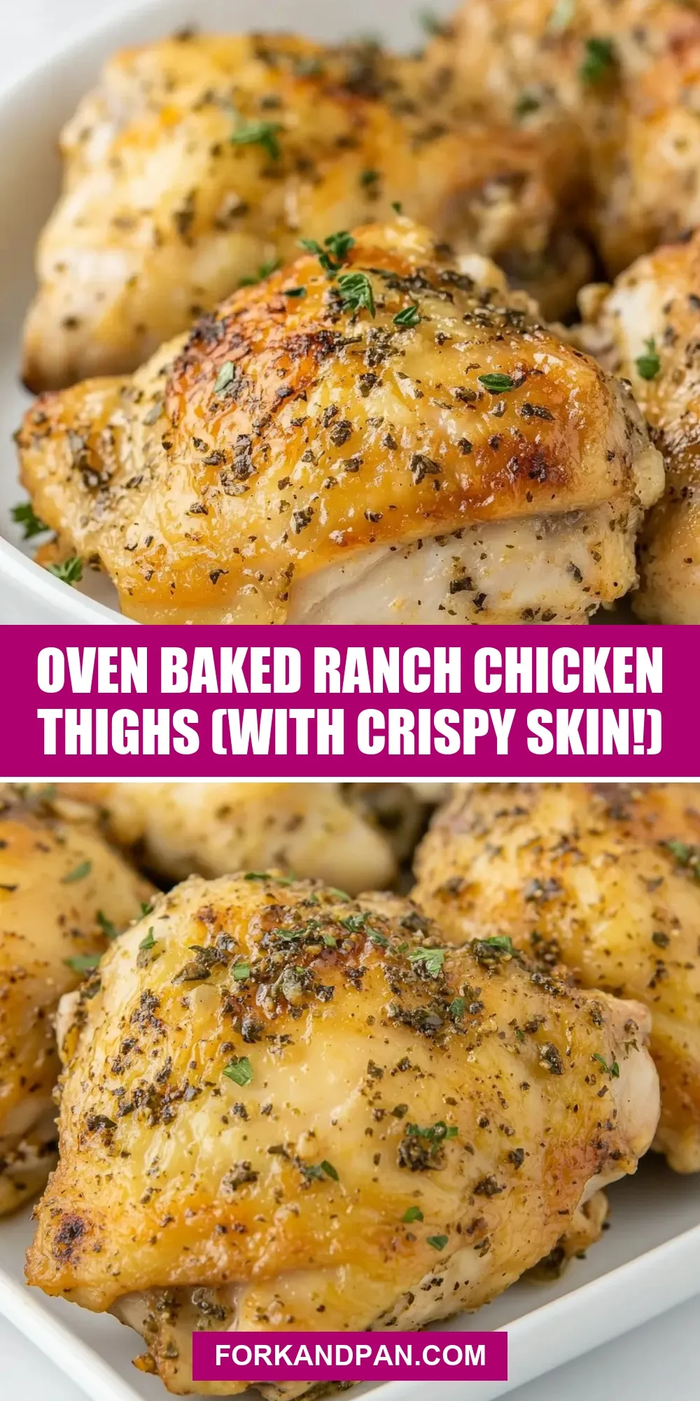 Amazing Oven Baked Ranch Chicken Thighs (With Crispy Skin!)