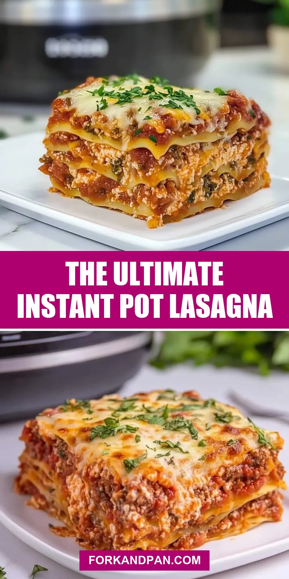 Easy The Ultimate Instant Pot Lasagna Recipe